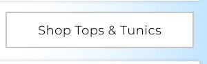 Shop Tops & Tunics