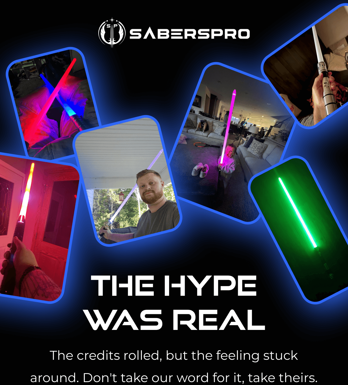 THE HYPE WAS REAL The credits rolled, but the feeling stuck around. Don't take our word for it, take theirs.