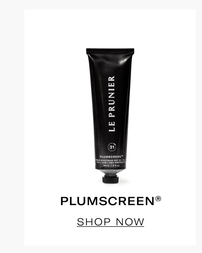 PLUMSCREEN®  SHOP NOW