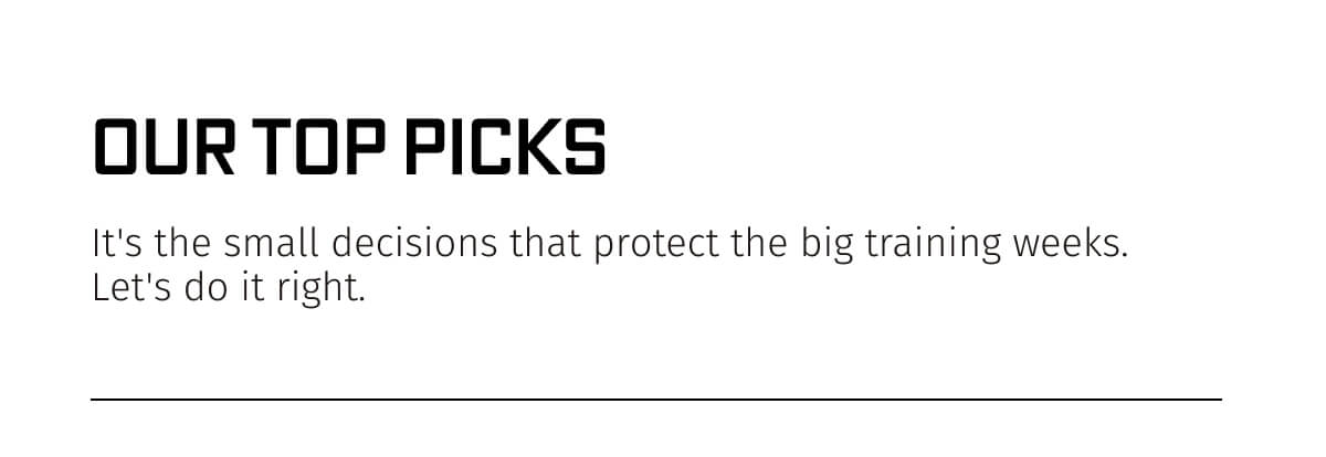 OUR TOP PICKS