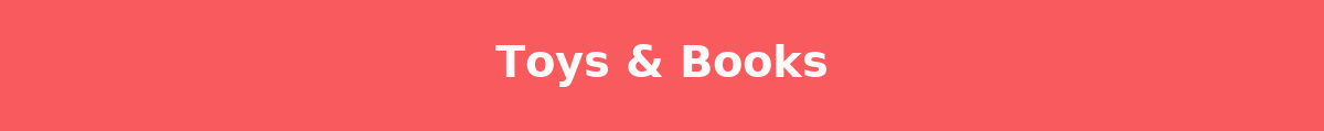 BOOKS & TOYS