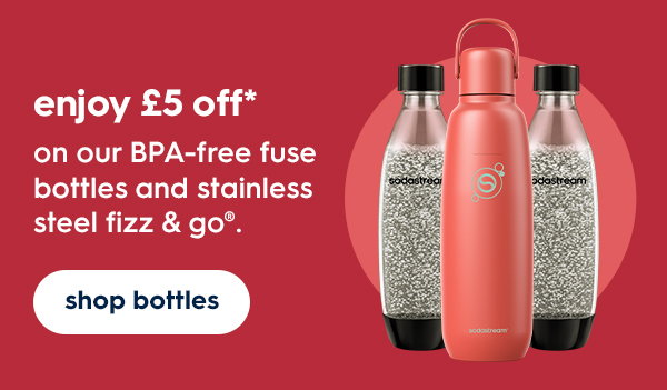 enjoy £5 off on our BPA-free fuse bottles and stainless steel Fizz & Go.