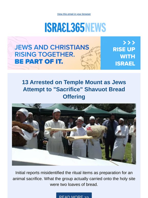 13 Arrested on Temple Mount as Jews Attempt to "Sacrifice" Shavuot Bread Offering and Today's Top Stories