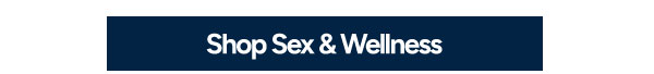 Shop Sex & Wellness