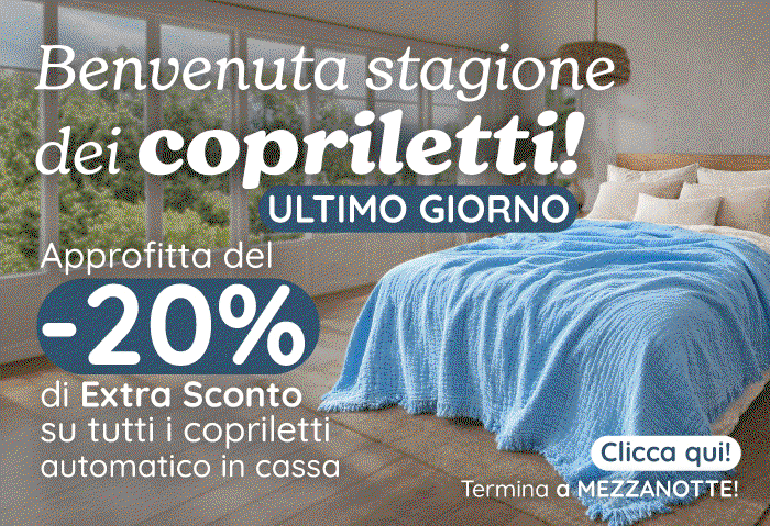 La stagione dei COPRILETTI: ultimo giorno di promo