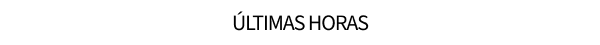 ÚLTIMAS HORAS