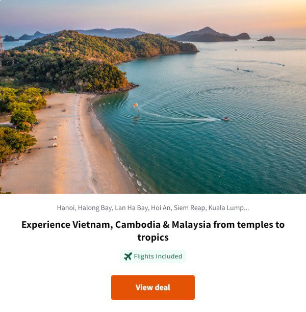 Experience Vietnam, Cambodia & Malaysia from temples to tropics
