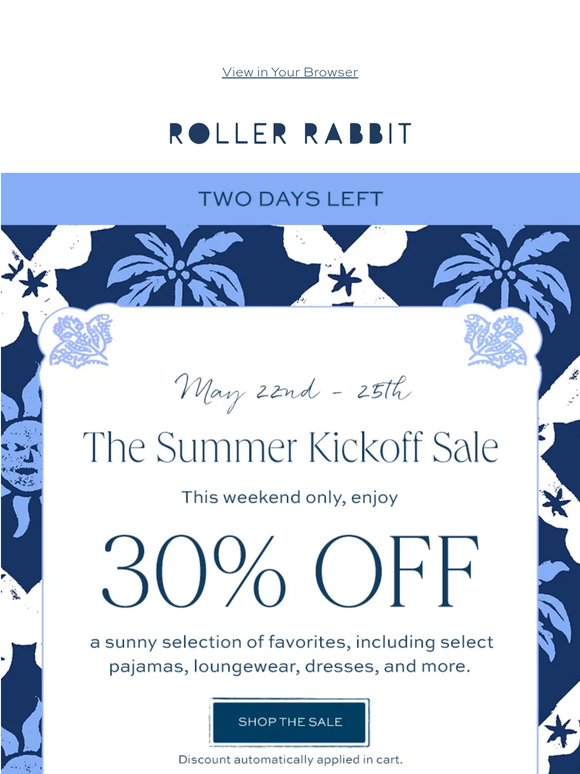 2 DAYS LEFT: The Summer Kickoff Sale!
