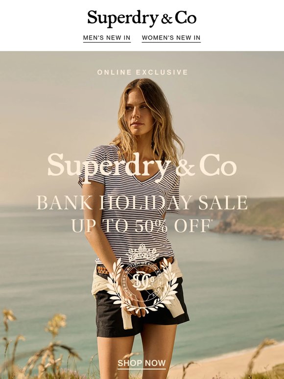 Heatwave Ready | Bank Holiday Sale, Up To 50% Off