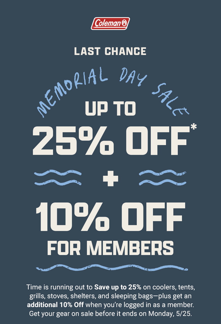 Memorial Day sale announcement offering up to 25 percent off, plus an additional 10 percent off for members. Includes sale end date and details.