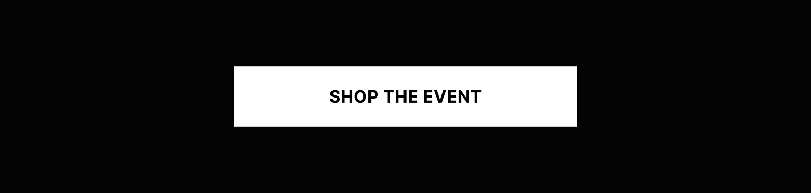 [Shop the Event]