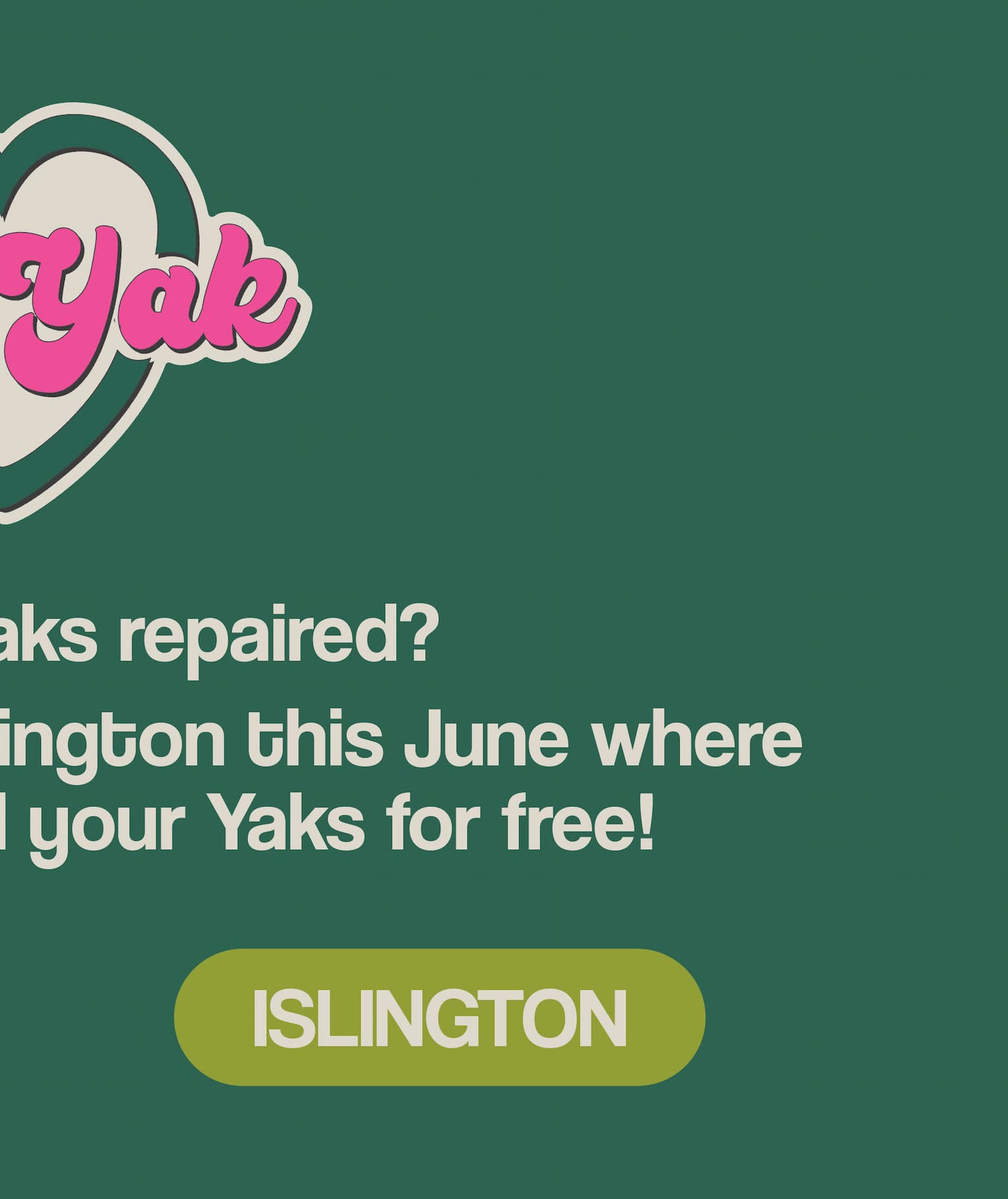 Need your Yaks repaired? Join us in Sheffield & Islington this June where our team will mend your Yaks for free!