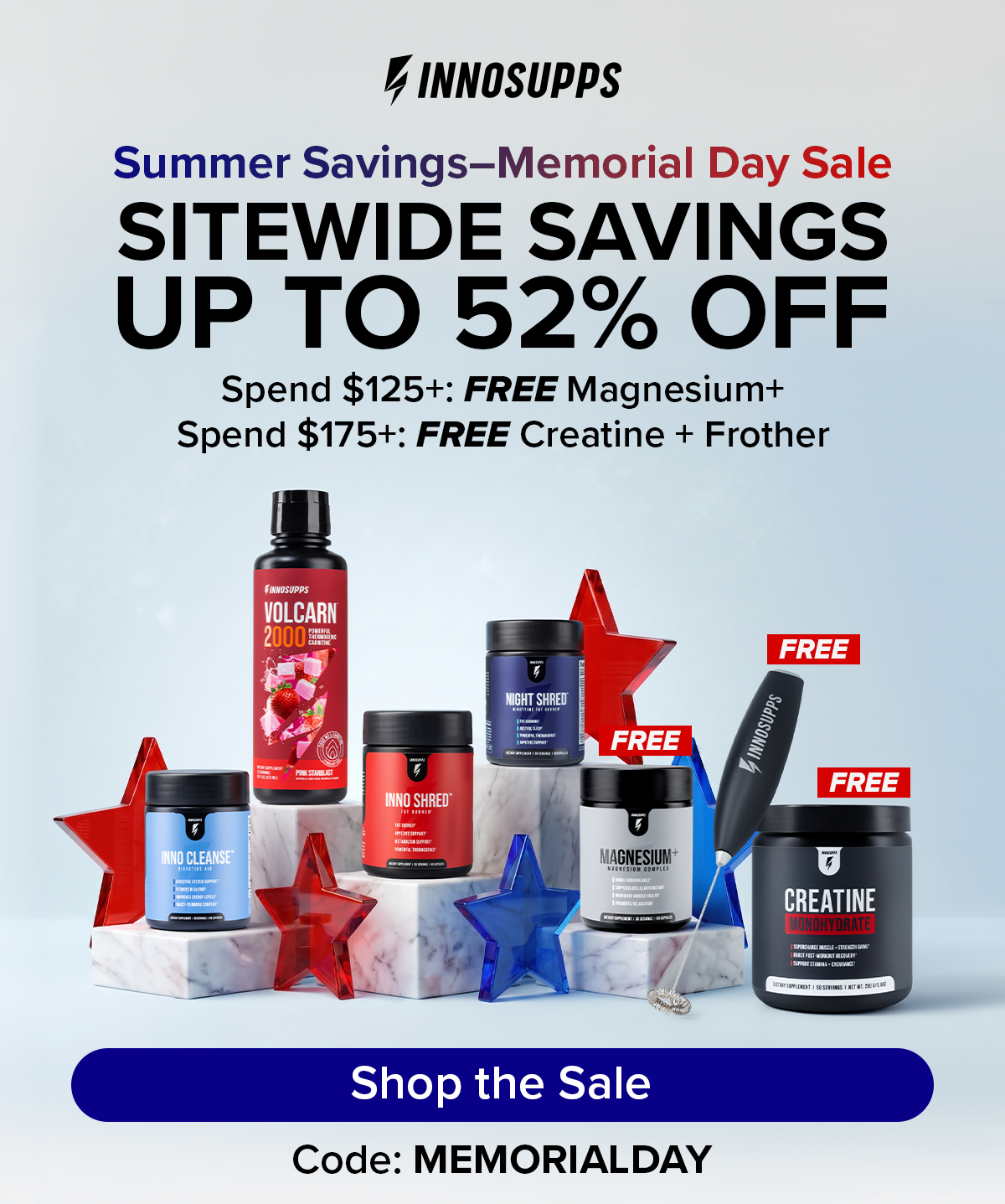 SUMMER SAVINGS Memorial Day Sale Sitewide Savings Up to 52% OFF CODE: MEMORIALDAY