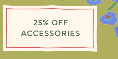 25% OFF ACCESSORIES