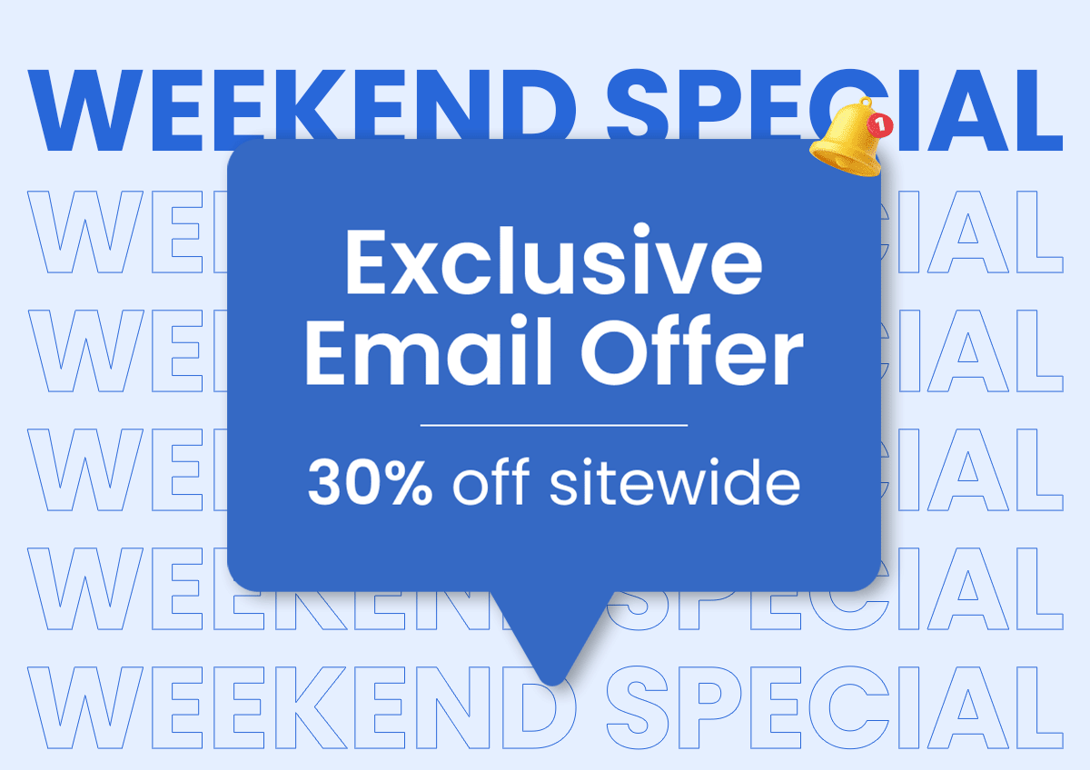 Email Exclusive Offer | 30% off sitewide 