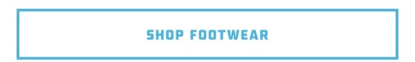 SHOP FOOTWEAR