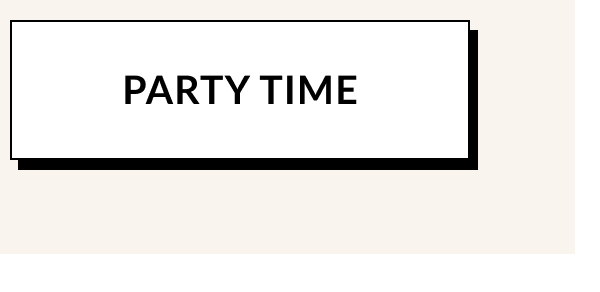 PARTY TIME