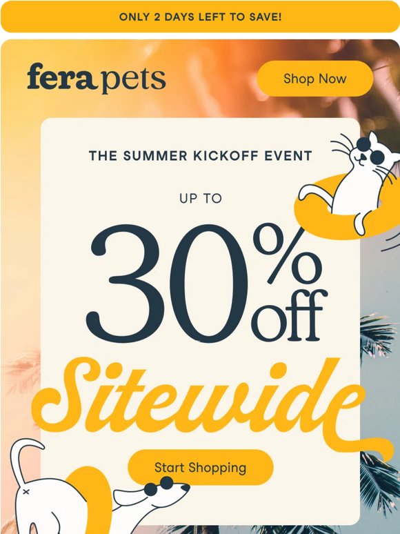 2 Days Left! Up to 30% Off Everything