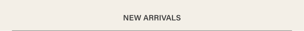 New Arrivals 