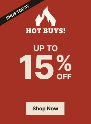 Hot Buys | Up to 15% Off | Shop Now