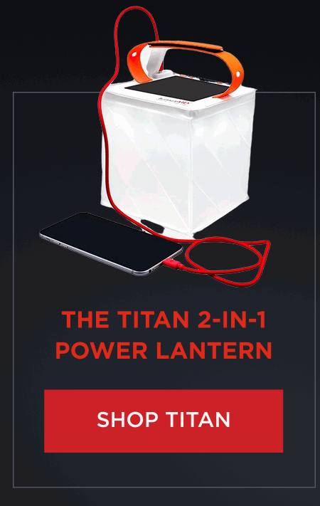 The Titan 2-in-1 Power Lantern [ SHOP TITAN ]