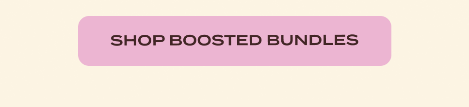 Shop Boosted Bundles