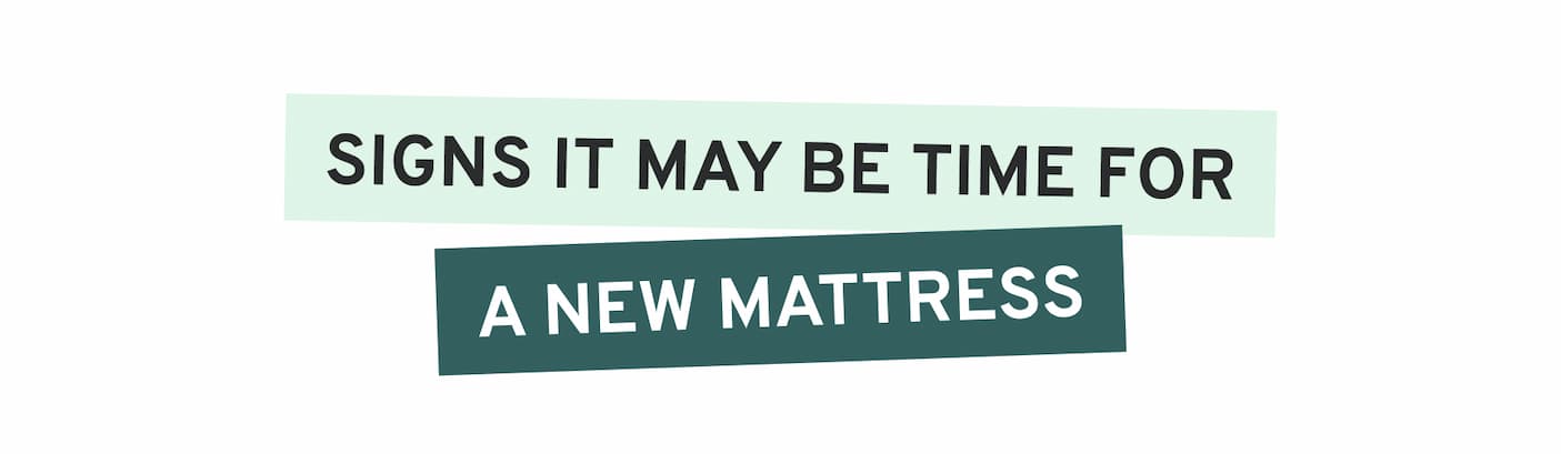 Signs It May Be Time For A New Mattress