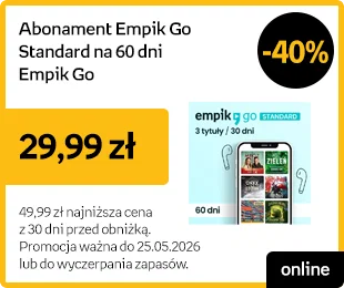 Abonament Empik Go Standard na 60 dni, Empik GO -40% | 29,99 zł | 49,99 zł najniższa cena z 30 dni przed obniżką | Promocja ważna do 25.05.2026 lub do wyczerpania zapasów | online
