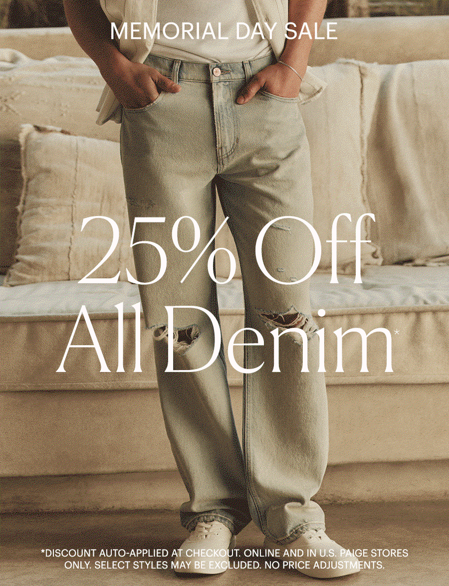 Memorial Day Sale: 25% Off All Denim - Featuring an animated image that switches between a woman's legs in a pair of light green seaglass colored jeans with braided pocket detailing with the other image of a man's legs wearing a pair of light wash blue denim relaxed fit jeans with distressed knee details.