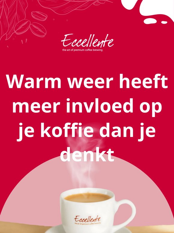 ☕️ Warm weer heeft meer invloed op je koffie dan je denkt