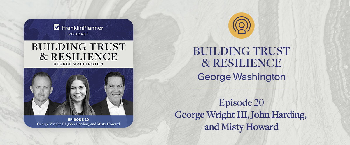 Building Trust & Resilience. The Franklin Planner podcast.