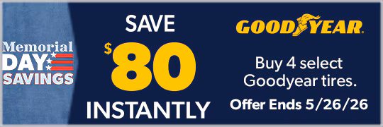 Memorial Day Savings : Buy 4 Select Goodyear Tires, Save $80 Instantly
