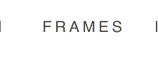 FRAMES