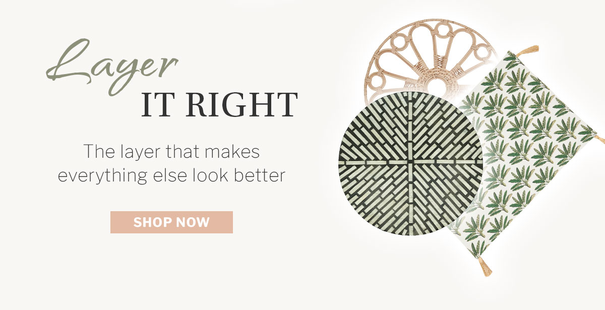 layer it right
