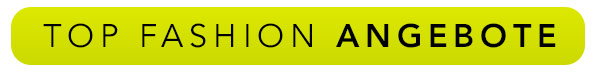 Top Fashion Angebote