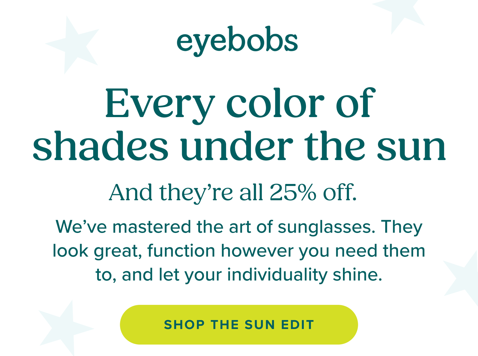 Every color of shades under the sun