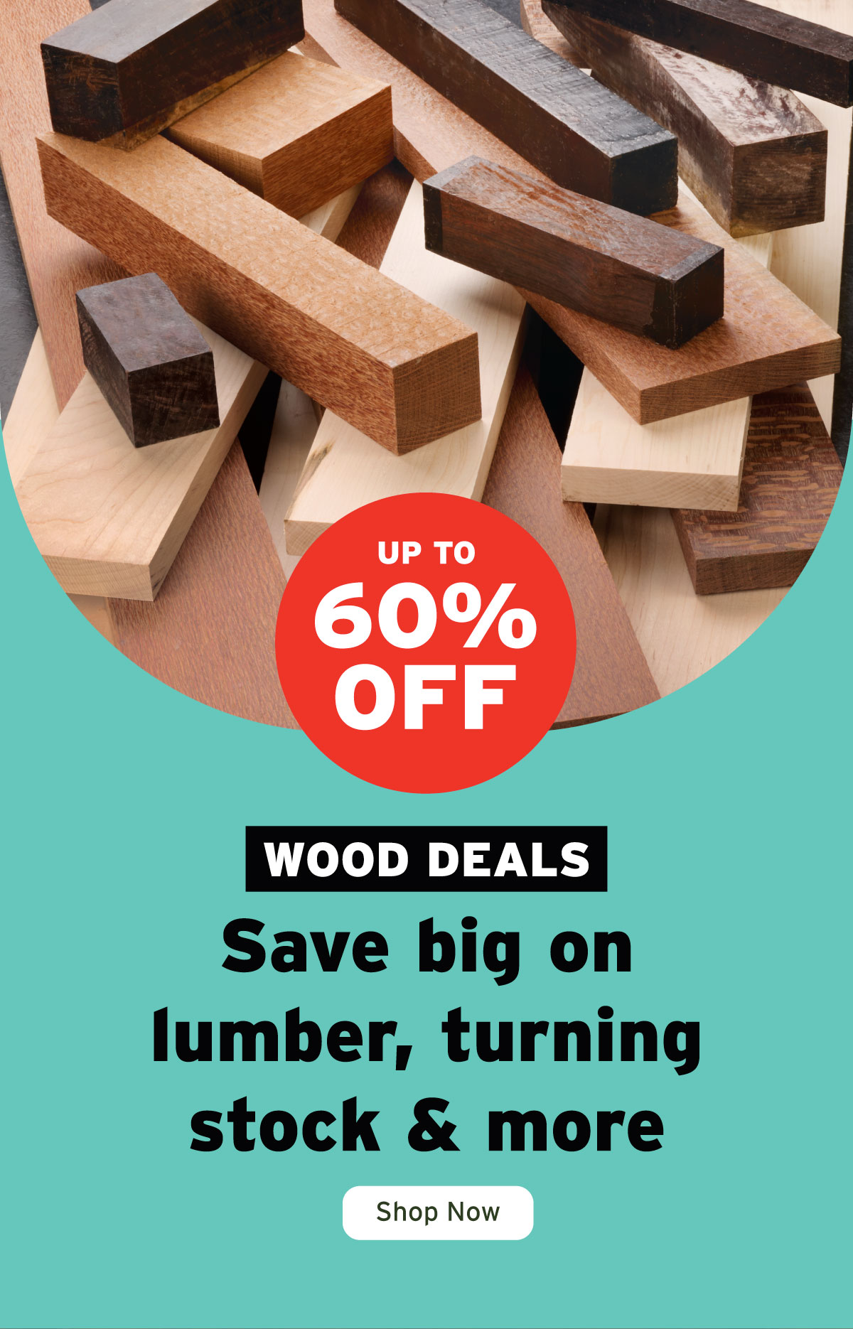 Save big on lumber, turning stock & more