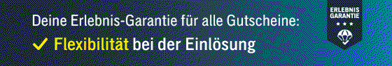 Erlebnisgarantie: Flexibilität bei der Einlösung, Sicherheit durch lange Gültigkeit, Service durch persönliche Beratung 