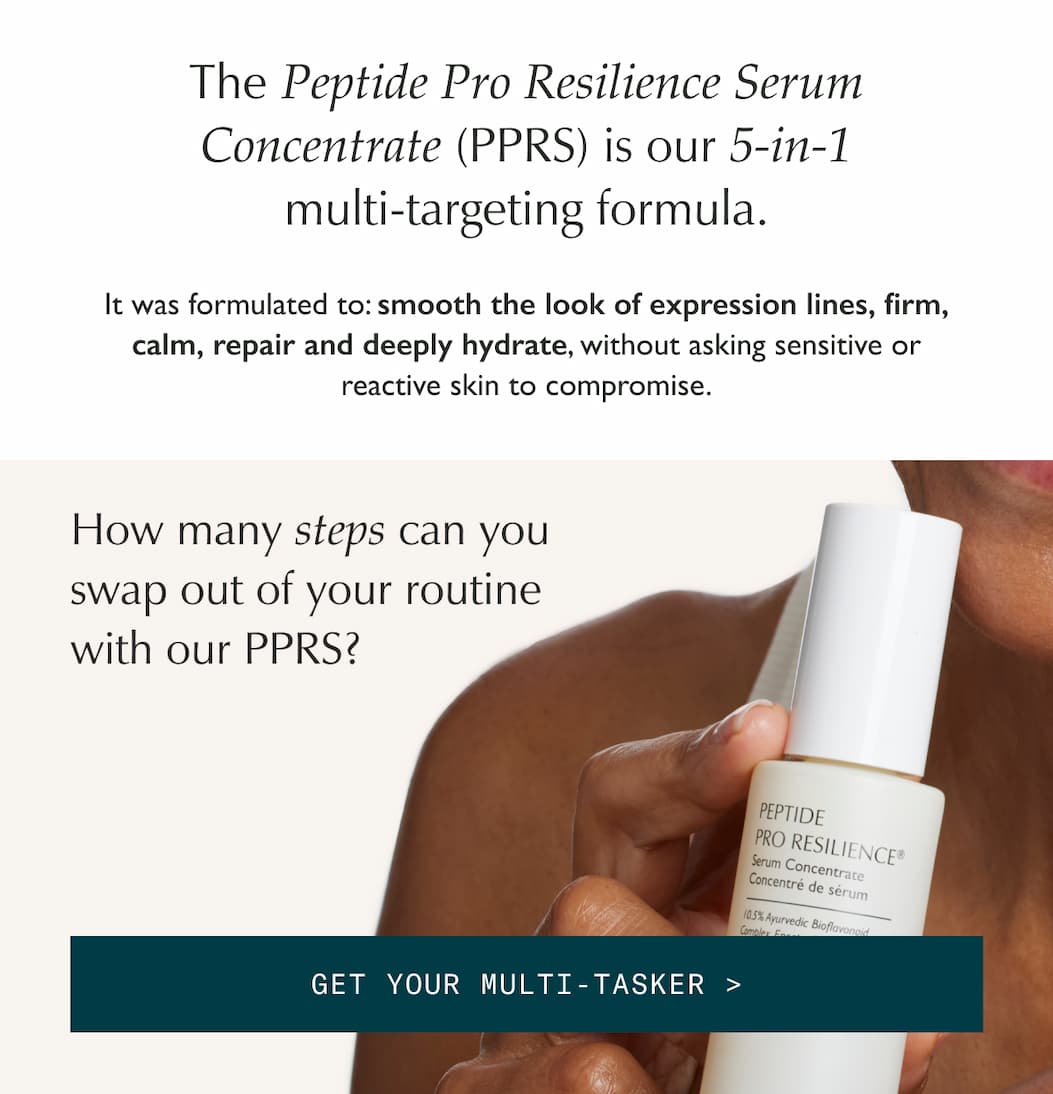 The Peptide Pro Resilience® Serum Concentrate (PPRS) is our 5-in-1 multi-targeting formula.