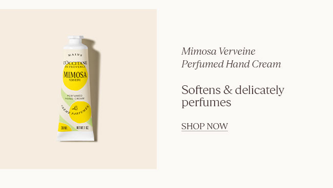 MIMOSA VERVEINE PERFUMED HAND CREAM | LIMITED EDITION. SOFTENS & DELICATELY PERFUMES.  | SHOP NOW