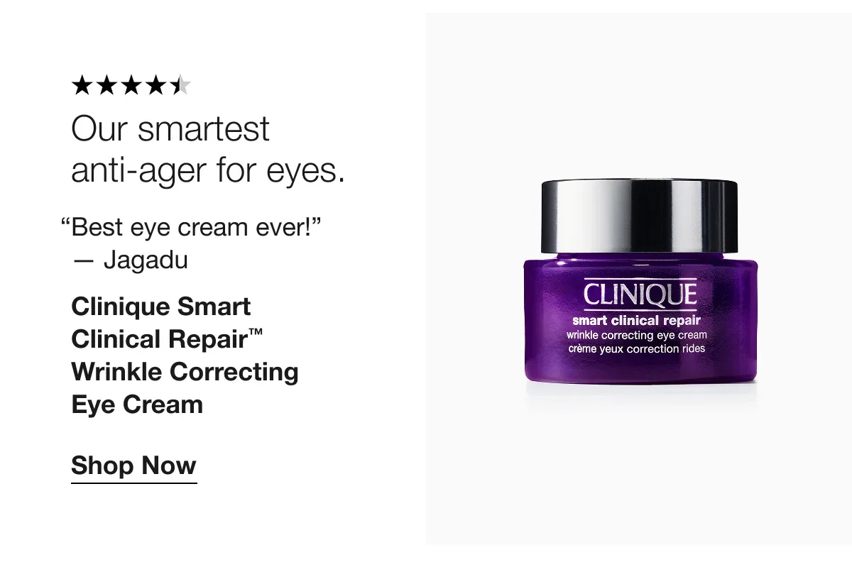 Our smartest anti-ager for eyes.  | “Best eye cream ever!” — Jagadu | Clinique Smart Clinical Repair™ Wrinkle Correcting Eye Cream | Shop Now