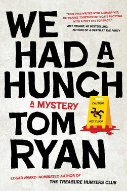 We Had a Hunch by Tom Ryan