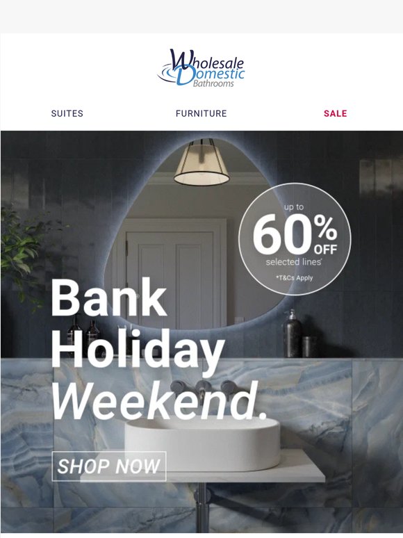 Enjoy our bank holiday savings! 🚿✨