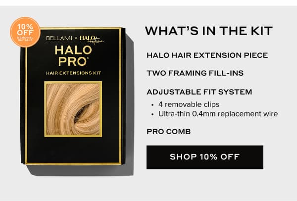 Memorial Day Sale  | 10% off Halo PRO
