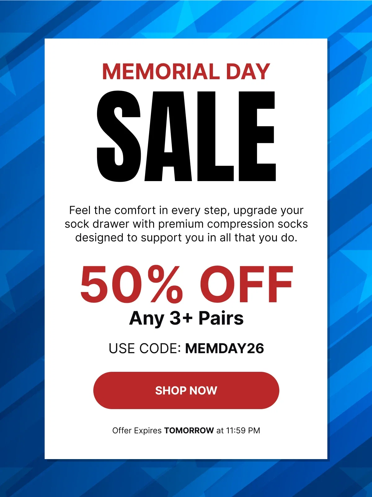 Our Biggest Memorial Day Sale Ever | 50% OFF Any 3+ Pairs & MORE | Use Code: MEMDAY26