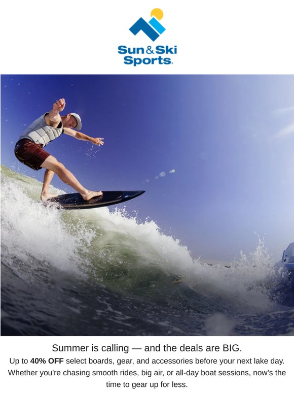 Up to 40% OFF on Wake & Watersports Gear - Just in Time for Summer!