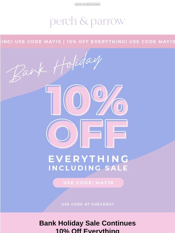 10% off everything continues