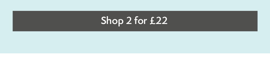 Shop 2 for £22