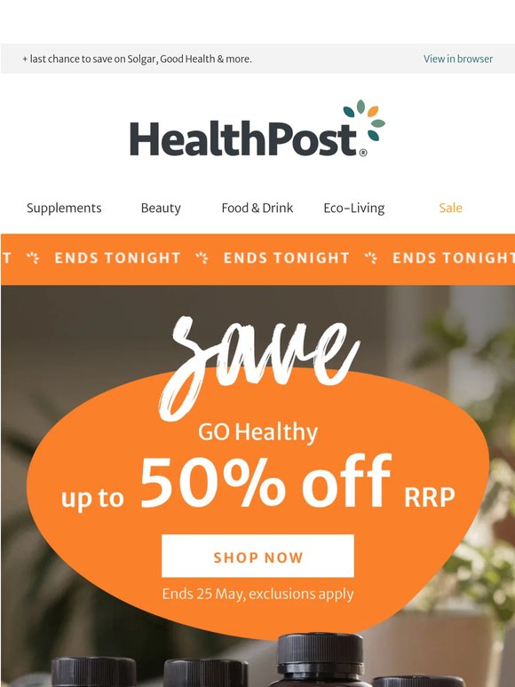 Ends tonight: Up to 50% off GO Healthy,  💚