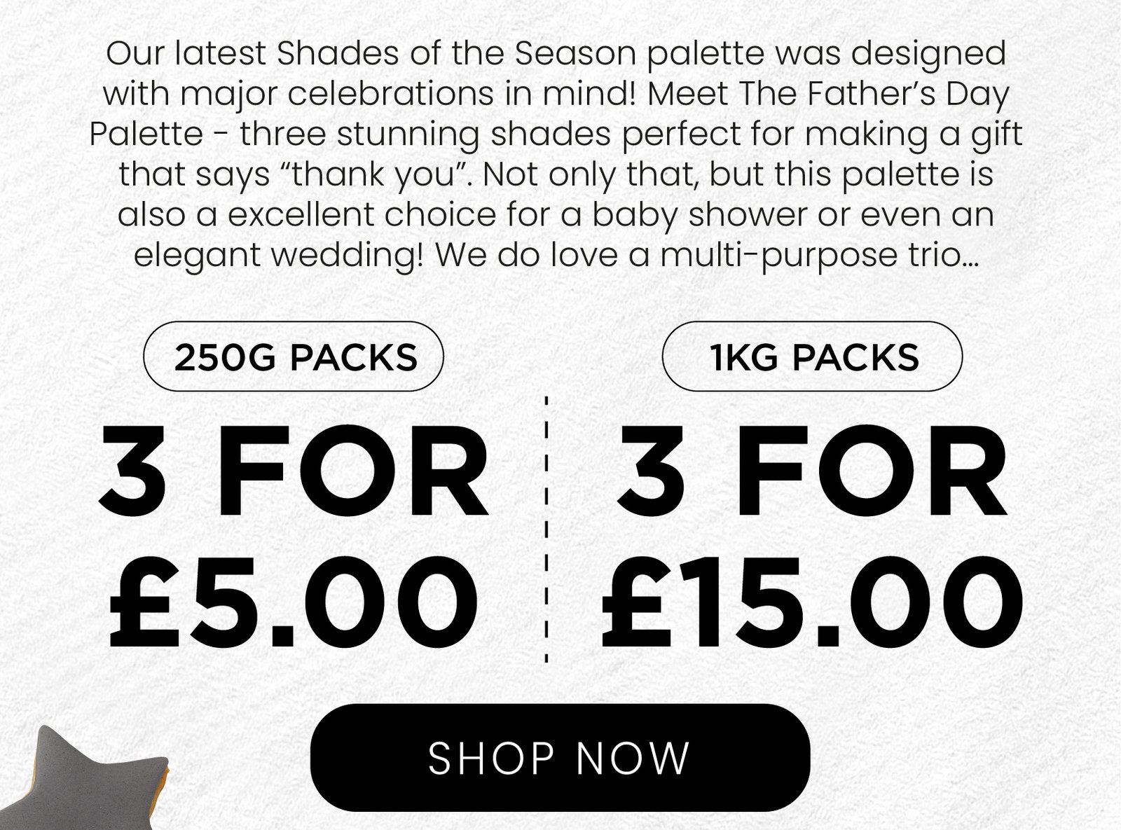 250g 3 for £5 | 1kg 3 for £15 | Shop now